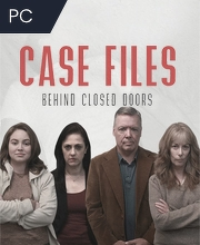 Case Files Behind Closed Doors