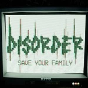 DISORDER Save Your Family Xbox One