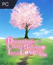 Dreaming in Cherry Blossoms, I Fall in Love with You