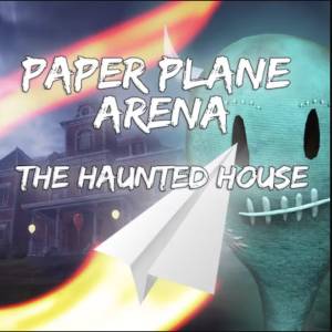 Paper Plane Arena The Haunted House
