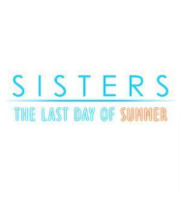 Sisters Last Day of Summer