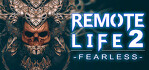 REMOTE LIFE 2 Fearless PS5