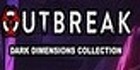 Outbreak Dark Dimensions Collection PS5