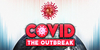 COVID The Outbreak