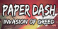 Paper Dash Invasion of Greed Nintendo Switch