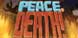 Peace, Death!