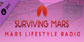 Surviving Mars Mars Lifestyle Radio