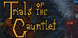 Trials of the Gauntlet